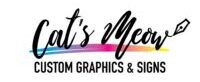 Cats Meow Custom Graphics Signs