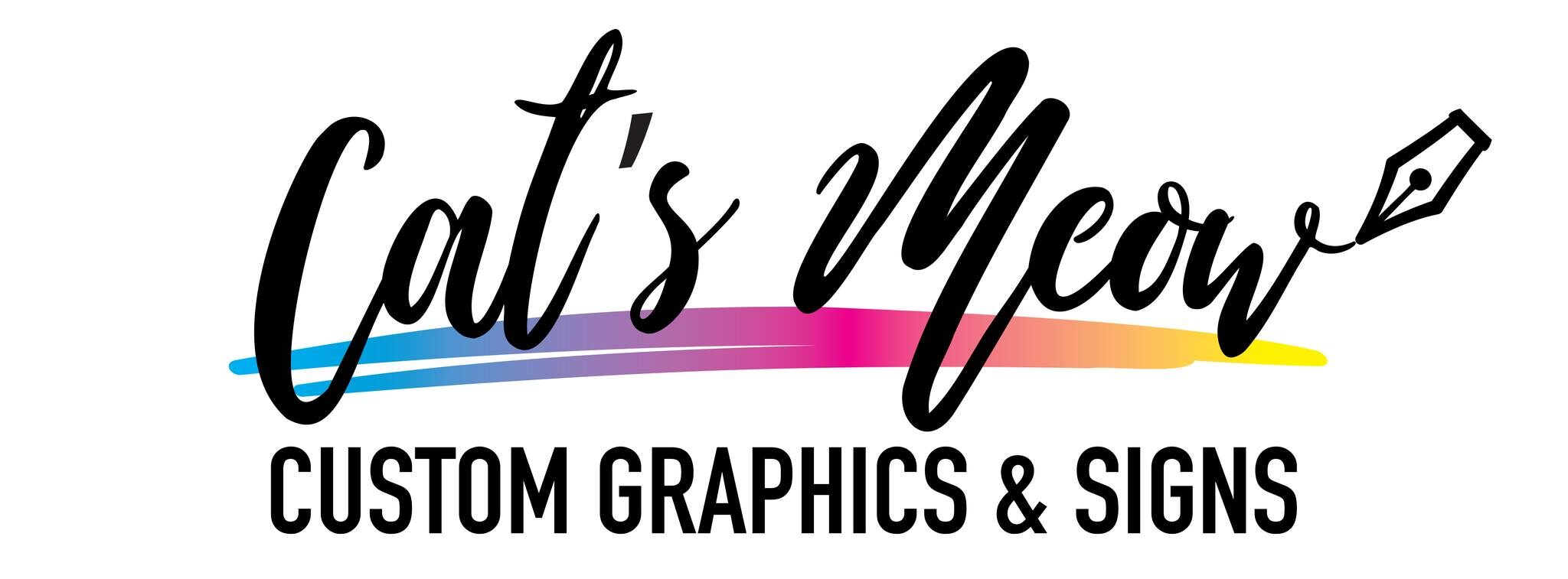 Cats Meow Custom Graphics Signs